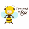 PRETEND TO BEE
